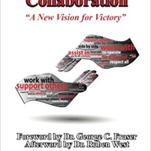 The POWER of Collaboration: A new Vision for Victory